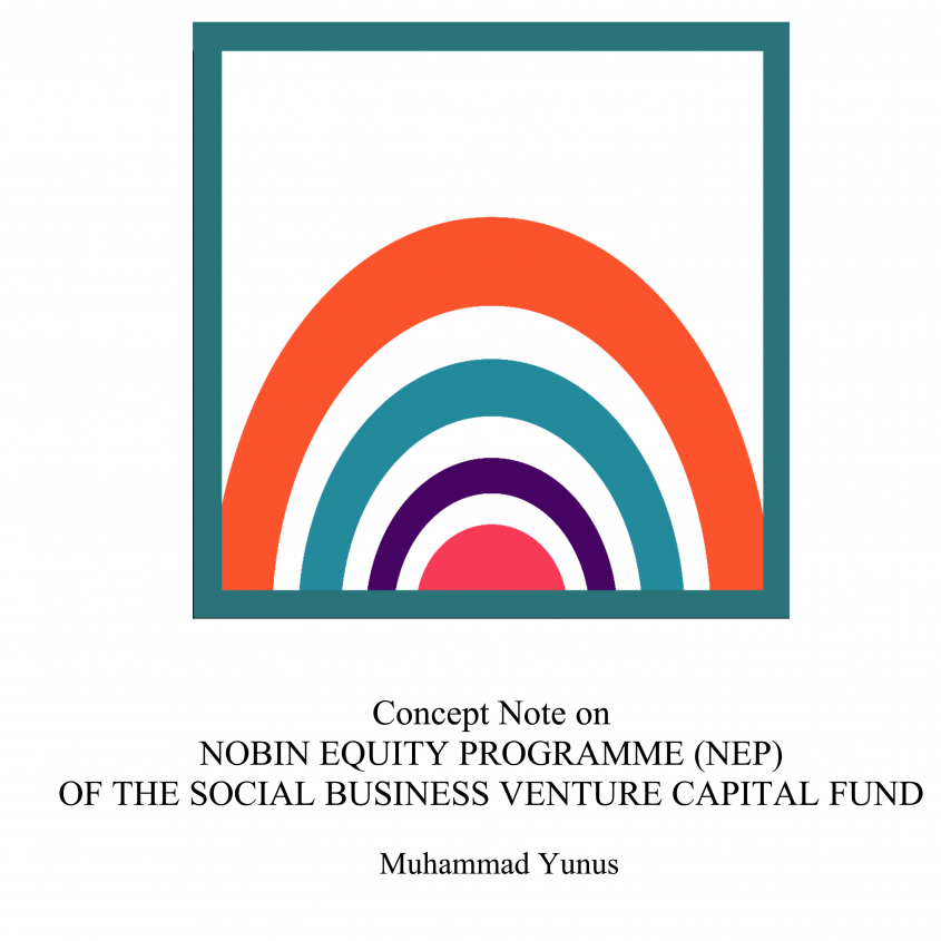 Concept Note on NOBIN EQUITY PROGRAMME (NEP) OF THE SOCIAL BUSINESS VENTURE CAPITAL FUND